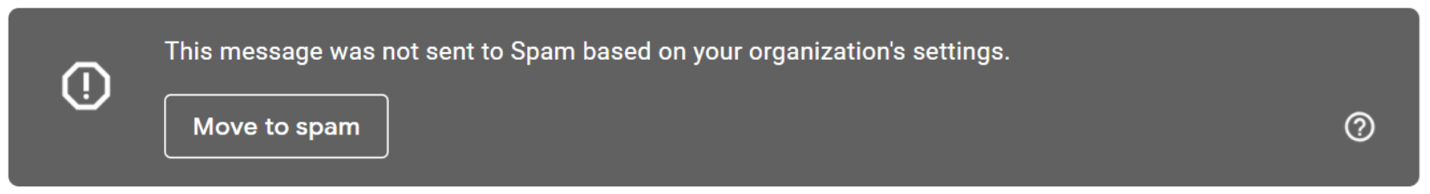 Dark gray rounded rectangle box with the warning "This message was not sent to Spam based on your organization's settings."