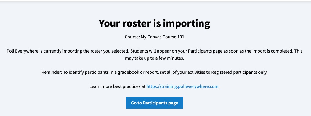 "Your roster is importing" details follow listing the course title and information on students appearing on the Participants page in Poll Everywhere